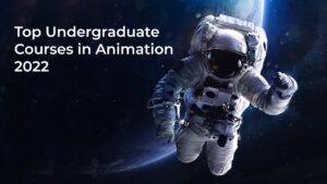 Read more about the article Top Undergraduate Courses in Animation 2022