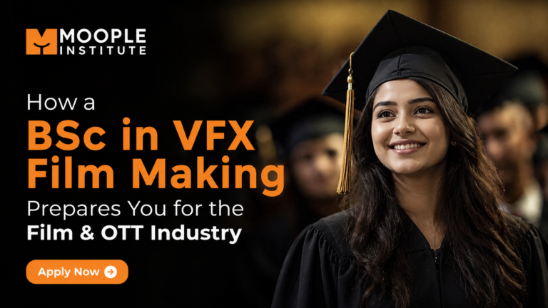 Read more about the article How a BSc in VFX Film Making Prepares You for the Film & OTT Industry
